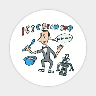 Pee-wee Herman's Ice Cream Soup Magnet